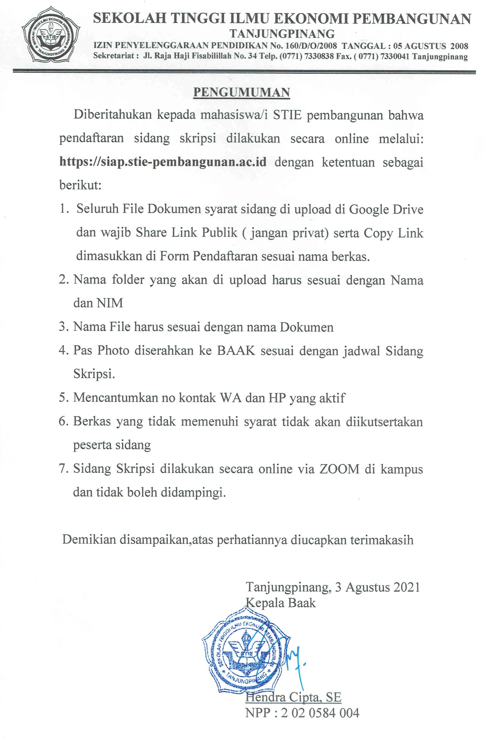 Pengumuman Pendaftaran Sidang Skripsi Online Sekolah Tinggi Ilmu Ekonomi (STIE) PembangunanTerlampir Sebagai Berikut: